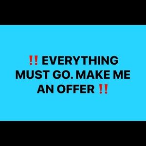 MAKE OFFERS! Everything has to go ASAP.